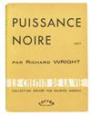 (LITERATURE AND POETRY.) WRIGHT, RICHARD. Puissance Noire [Black Power.]